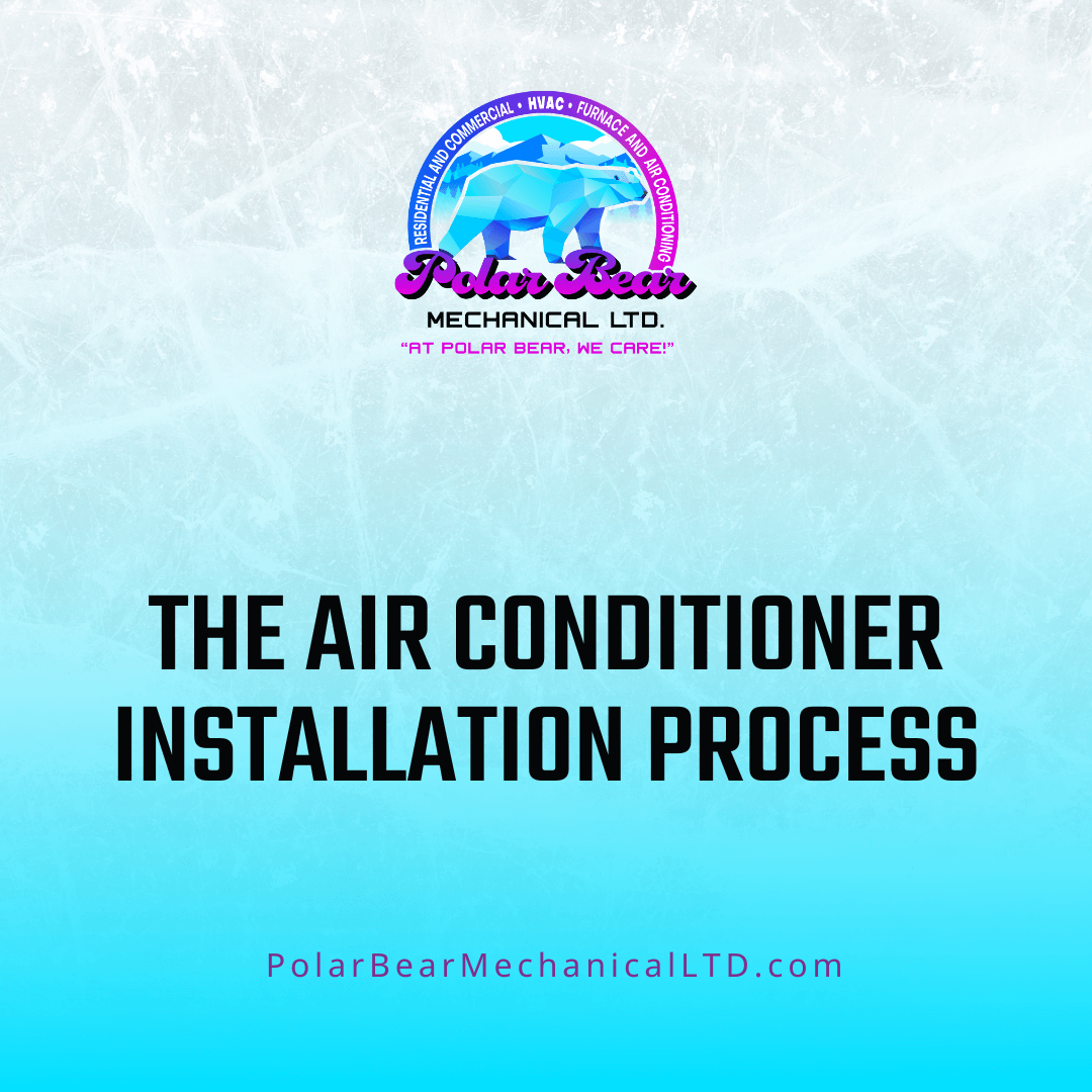 The graphic features an icy background with a blue and white overlay. In the center of the graphic is the title of the corresponding blog, which reads, "The Air Conditioner Installation Process".